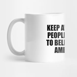 Keep away from people who try to belittle your ambitions Mug